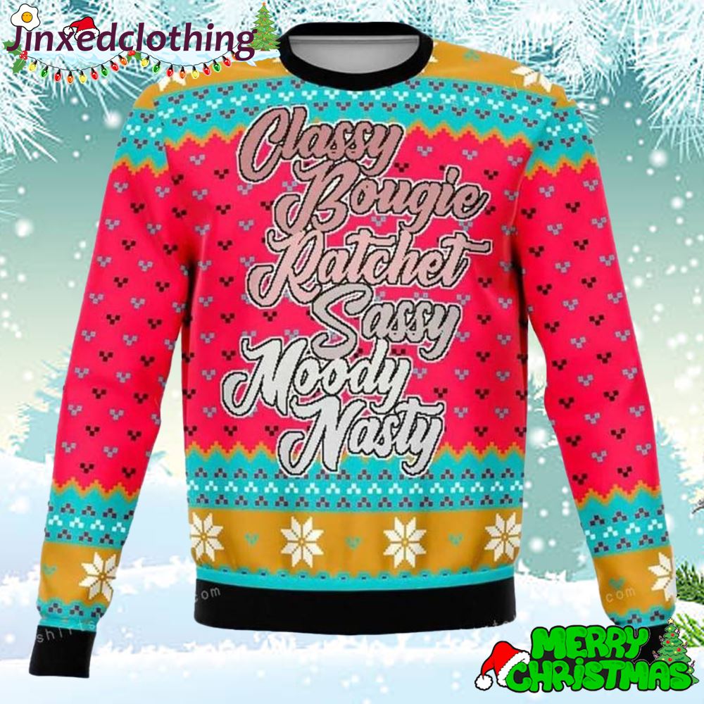 Classy Bougie Never Ratchet Sassy Moody Nasty Funny Ugly Sweater Christmas Party 